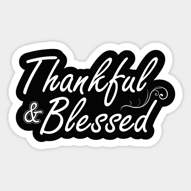 Thankful and Blessed Sticker by IlanaArt
